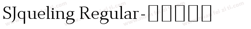 SJqueling Regular字体转换
